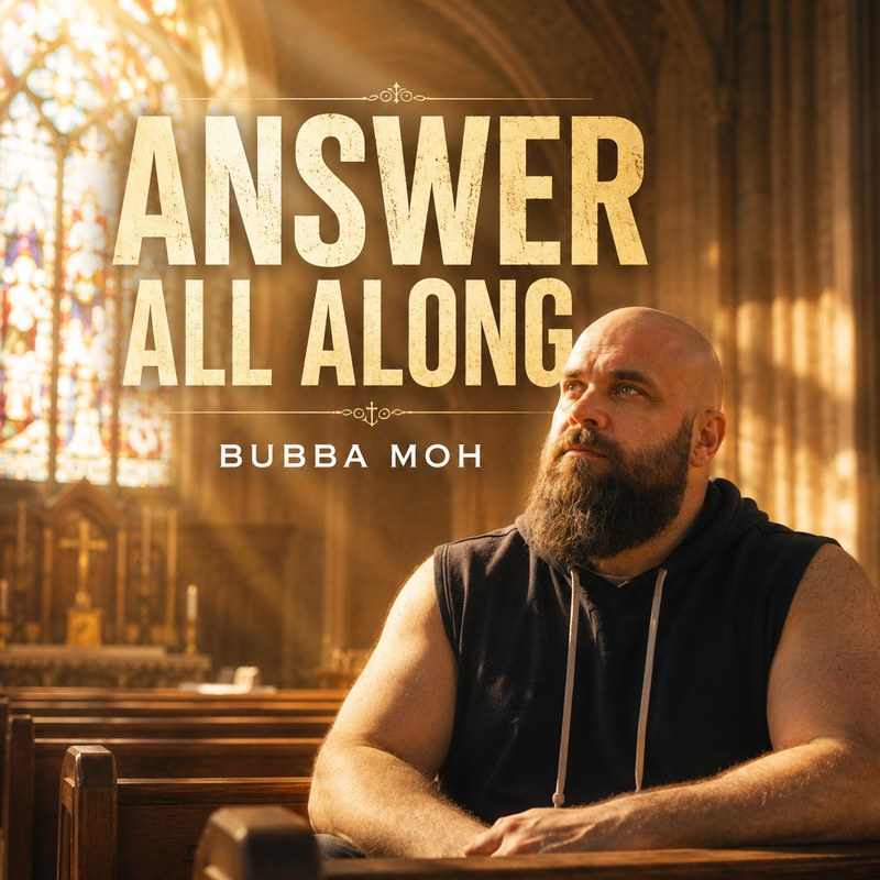 Answer All Along — Bubba Moh
